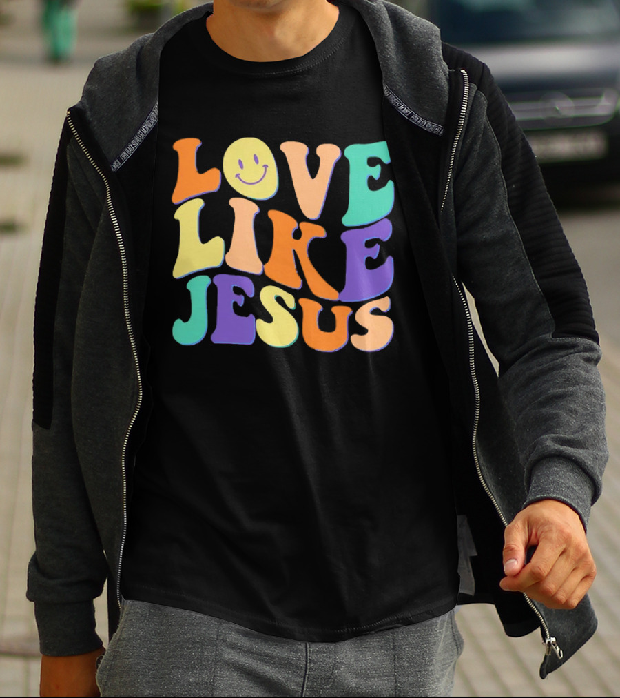 Love Like Jesus Colorful Retro 60s Smiley Face T-Shirt