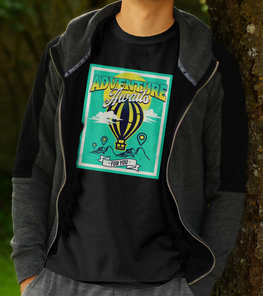 ADVENTURE AWAITS FOR YOU Hot Air Balloon Journey Over Mountains T-Shirt
