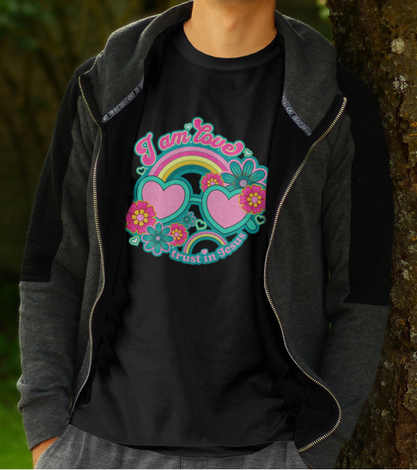 I Am Love Trust In Jesus Rainbow Hearts Flowers T-Shirt