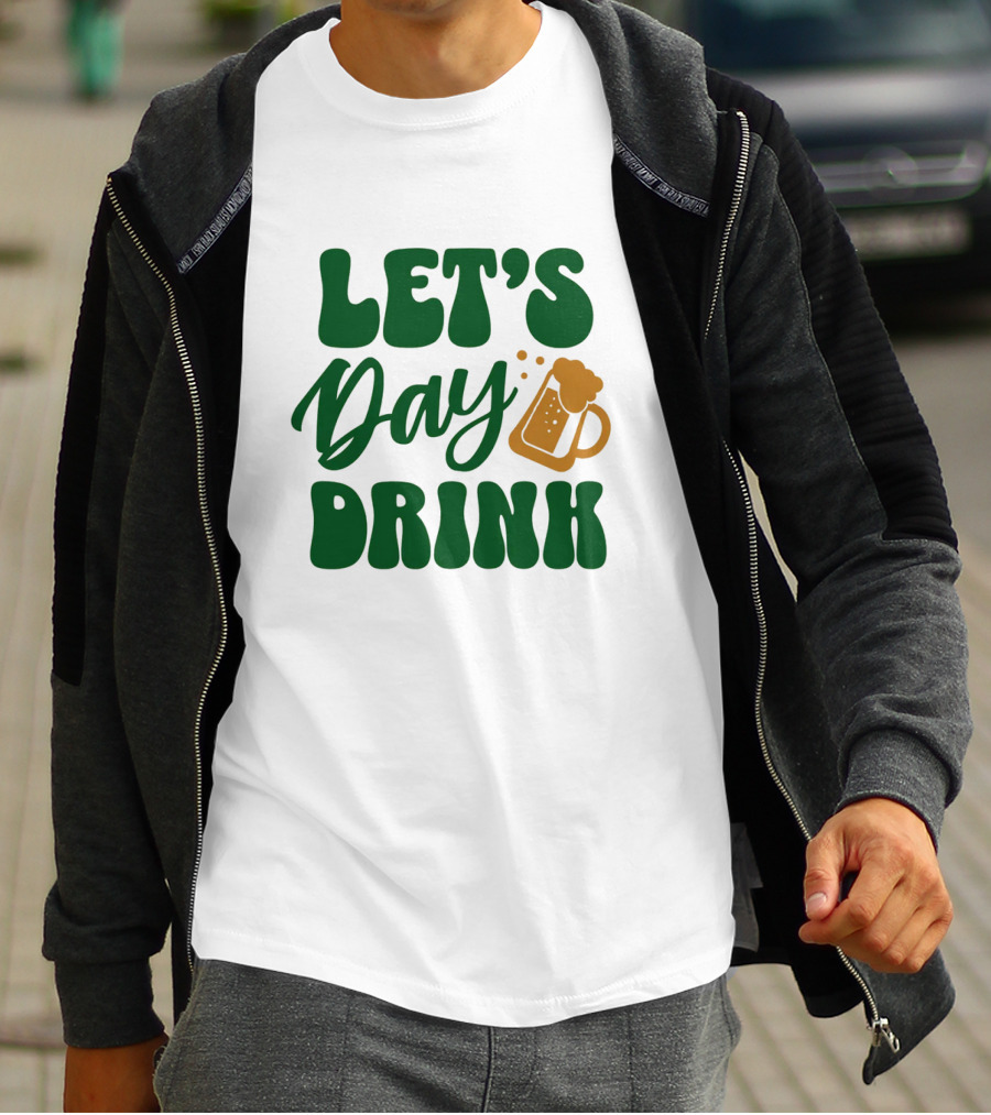 LET'S Day Drink Beer Mug T-Shirt
