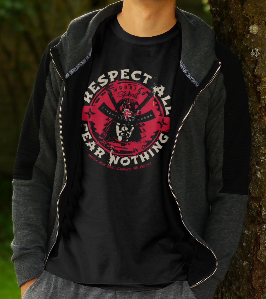 Respect All Fear Nothing Warrior Spirit Strength And Honor Samurai T-Shirt