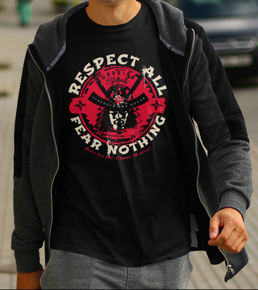 Respect All Fear Nothing Warrior Spirit Strength And Honor Samurai T-Shirt
