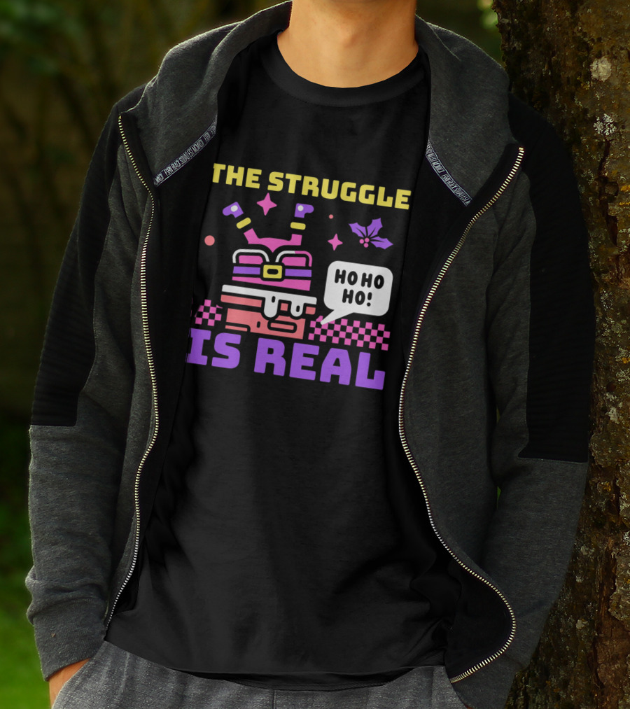 The Struggle Is Real Ho Ho Ho Santa Chimney Stuck T-Shirt