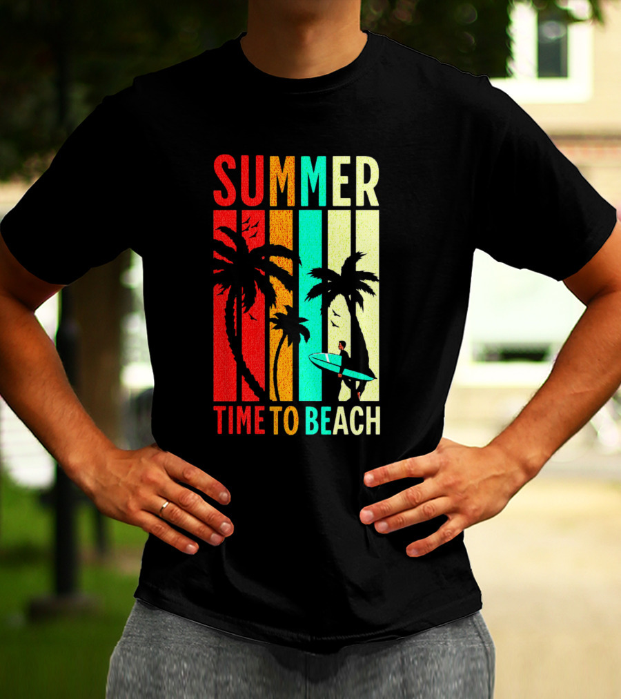 SUMMER TIME TO BEACH T-Shirt