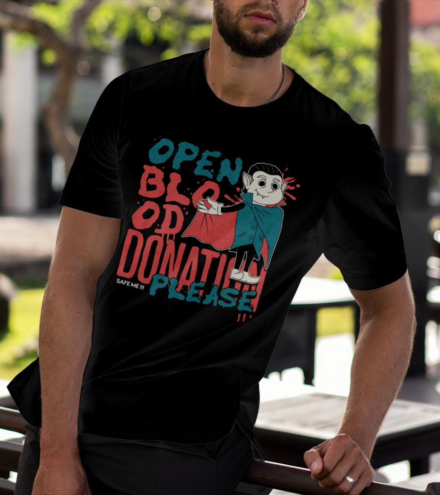 Open Blood Donation Please Safe Me Vampire T-Shirt