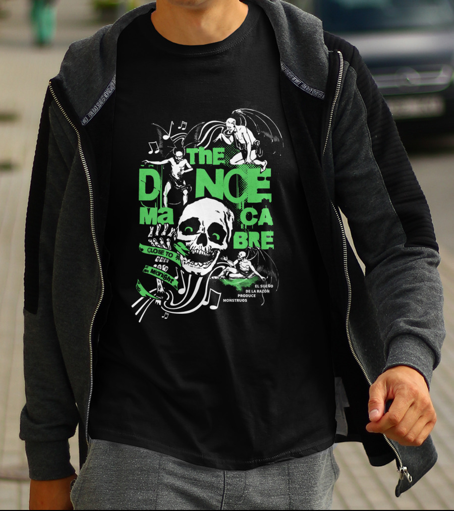 THE DANCE MACABRE EL SUEÑO DE LA RAZÓN PRODUCE MONSTRUOS CLOSE TO THE EDGE AND MIDNIGHT T-Shirt