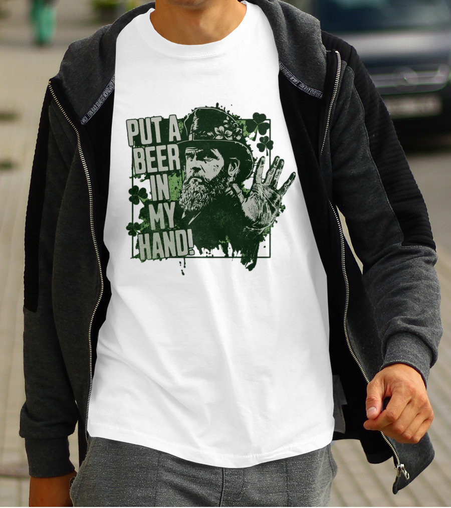 Put A Beer In My Hand St. Patrick's Day Shamrock Gentleman T-Shirt