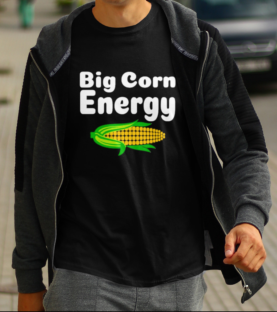 Big Corn Energy Bold Text And Bright Corn T-Shirt