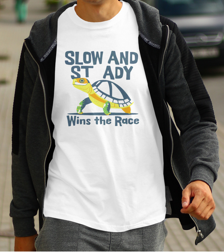 Slow And Steady Wins The Race T-Shirt