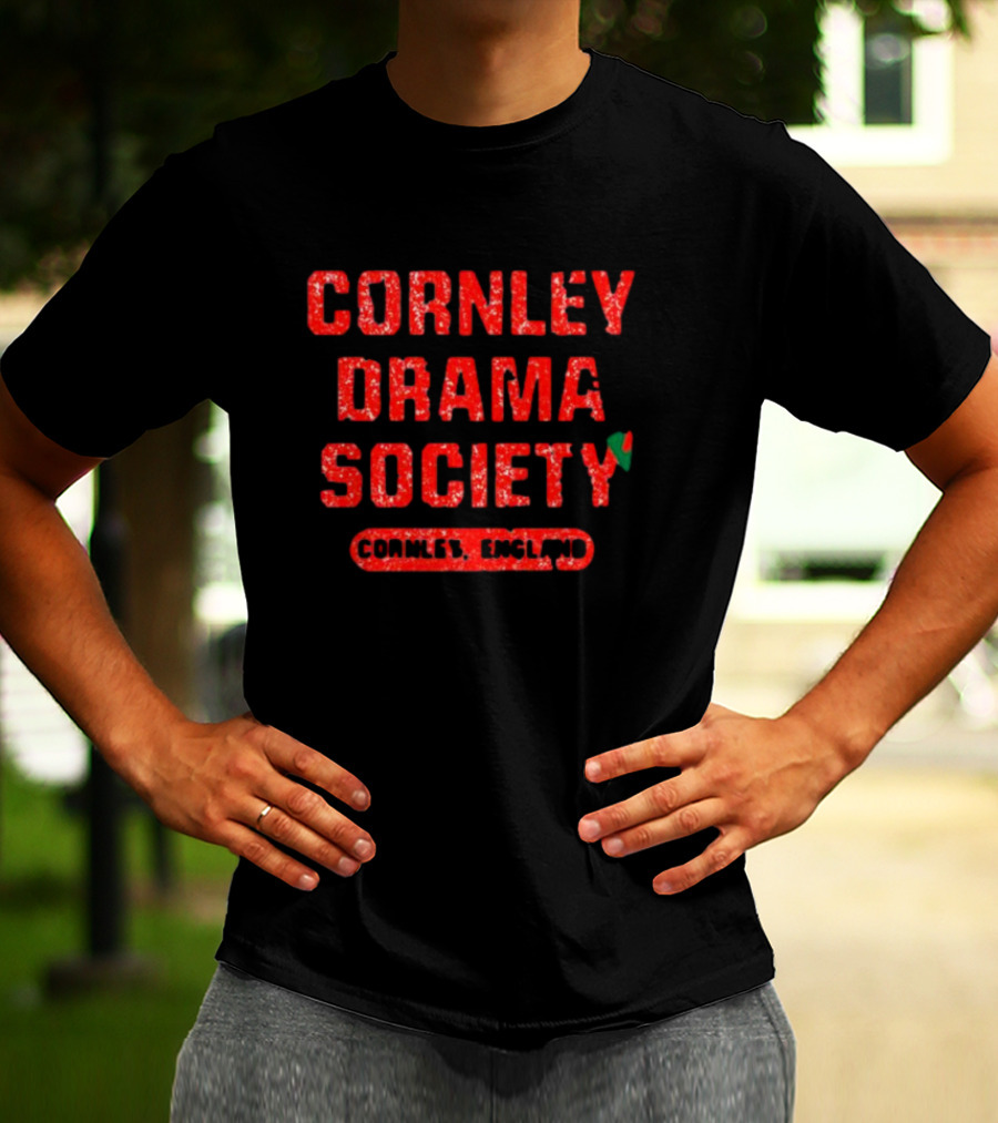 Cornley Drama Society Cornley England Text With Comedy Mask T-Shirt