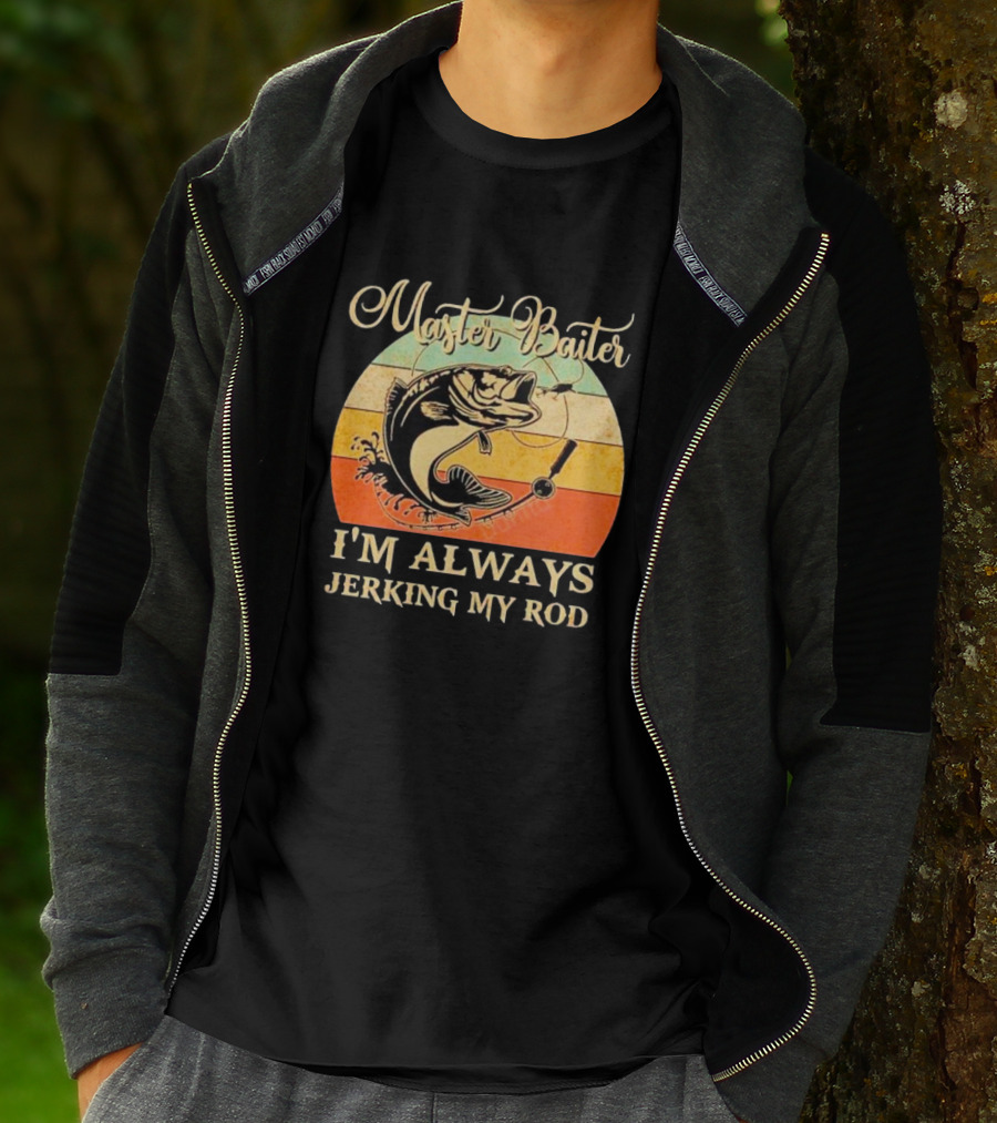 Fish Master Baiter I'm Always Jerking My Rod Vintage Retro Fishing T-Shirt
