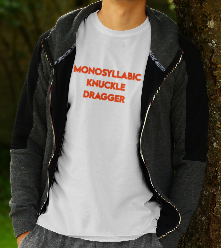 Monosyllabic Knuckle Dragger Text Bold Red T-Shirt