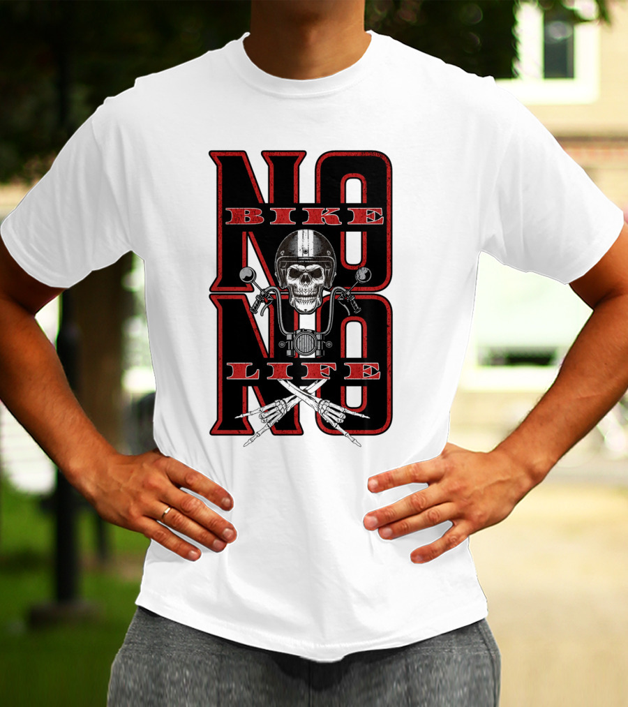 NO BIKE NO LIFE Motorcycle Skull T-Shirt