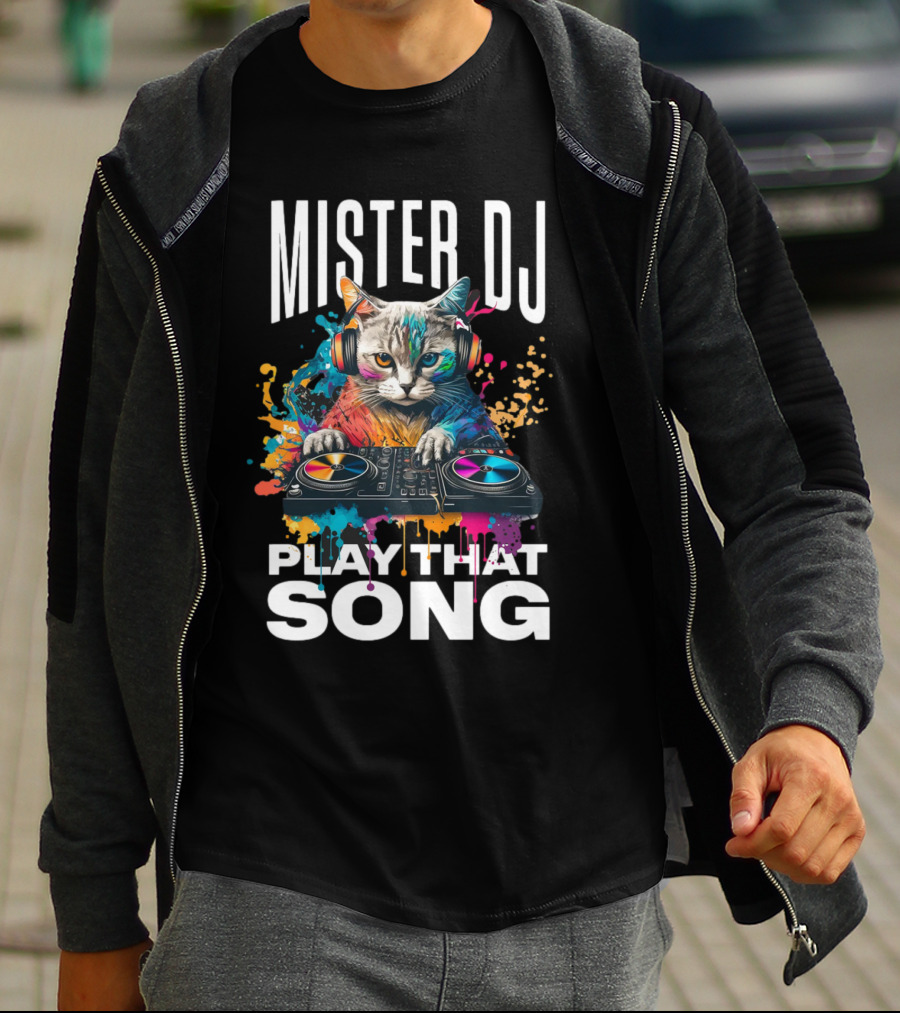 Mister DJ Play That Song Cat With Headphones On Turntable T-Shirt