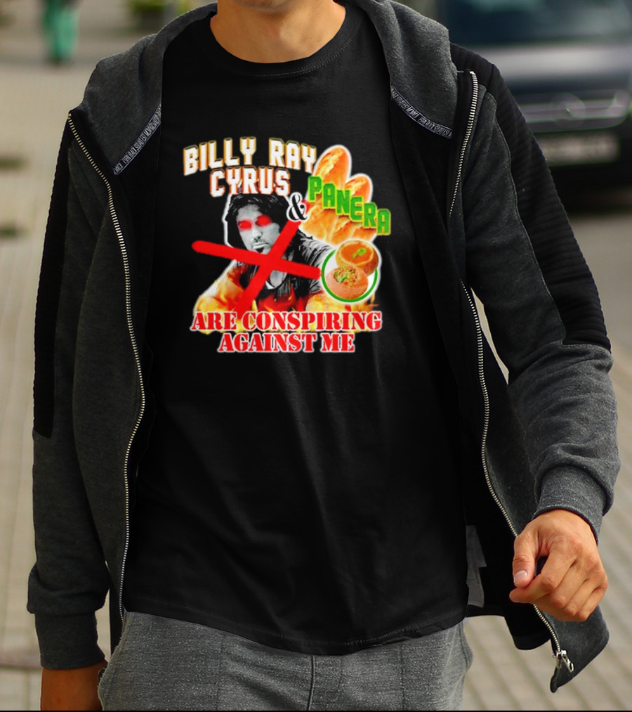 Billy Ray Cyrus Panera Conspiracy Against Me Red Crossed Eyes Fiery Bagel T-Shirt