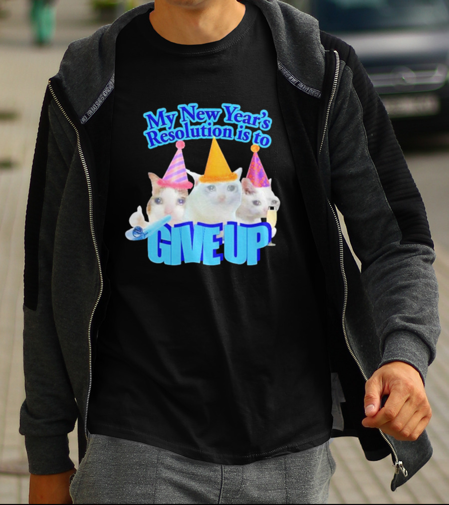 My New Year's Resolution Is To Give Up Cats With Party Hats And Champagne T-Shirt