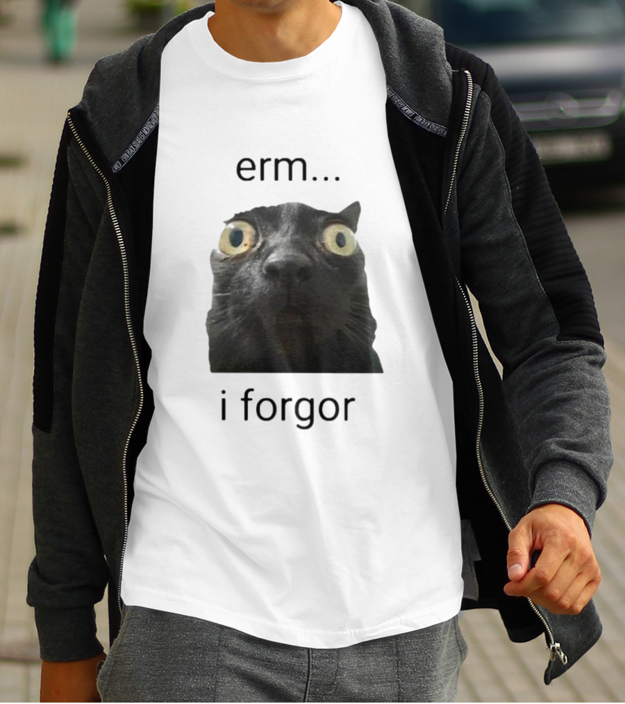 Erm I Forgor Meme Cat Eyes Wide Black Humor T-Shirt