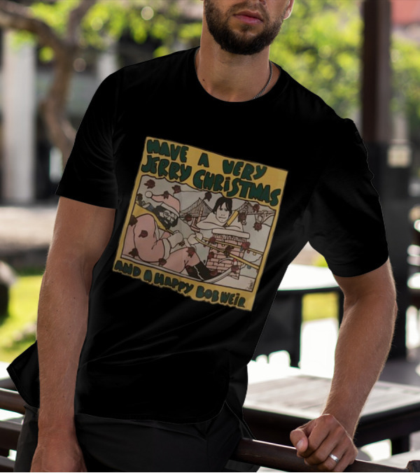 Have A Very Jerry Christmas And A Happy Bob Weir T-Shirt