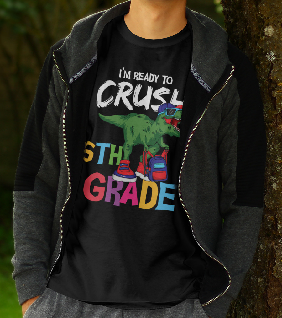 I'm Ready To Crush 6th Grade Dinosaur With Backpack And Sunglasses T-Shirt
