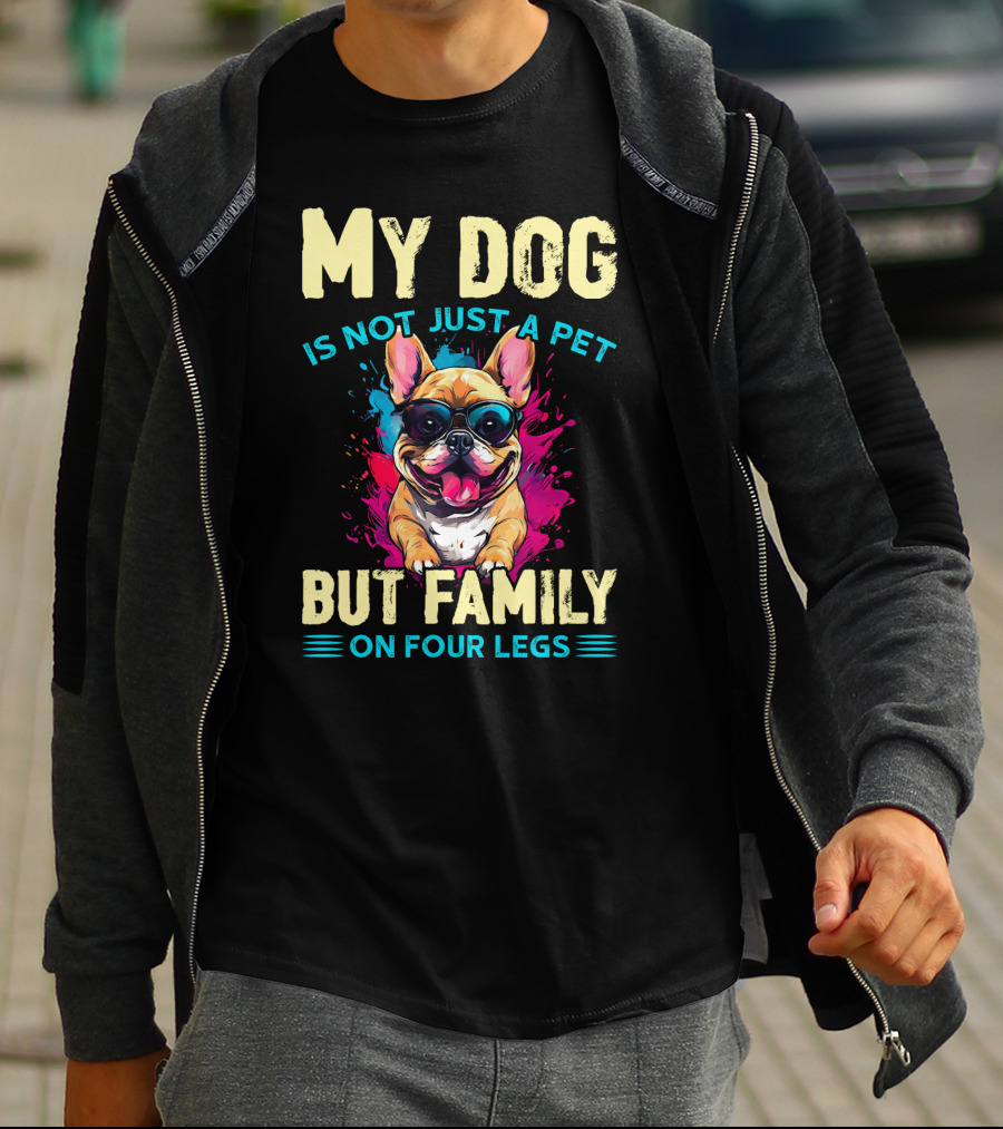 My Dog Is Not Just A Pet But Family On Four Legs With Sunglasses-Loving Bulldog T-Shirt