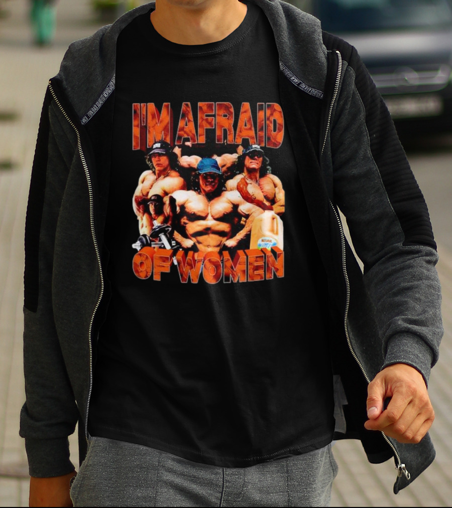 I'm Afraid Of Women Bodybuilders And Protein Jug T-Shirt