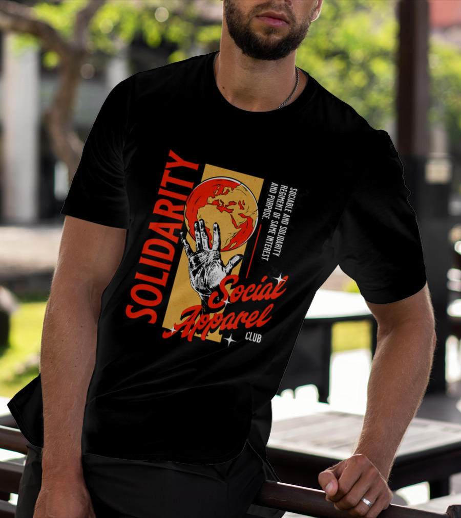 Social Solidarity Apparel Club Same Interest Purpose T-Shirt