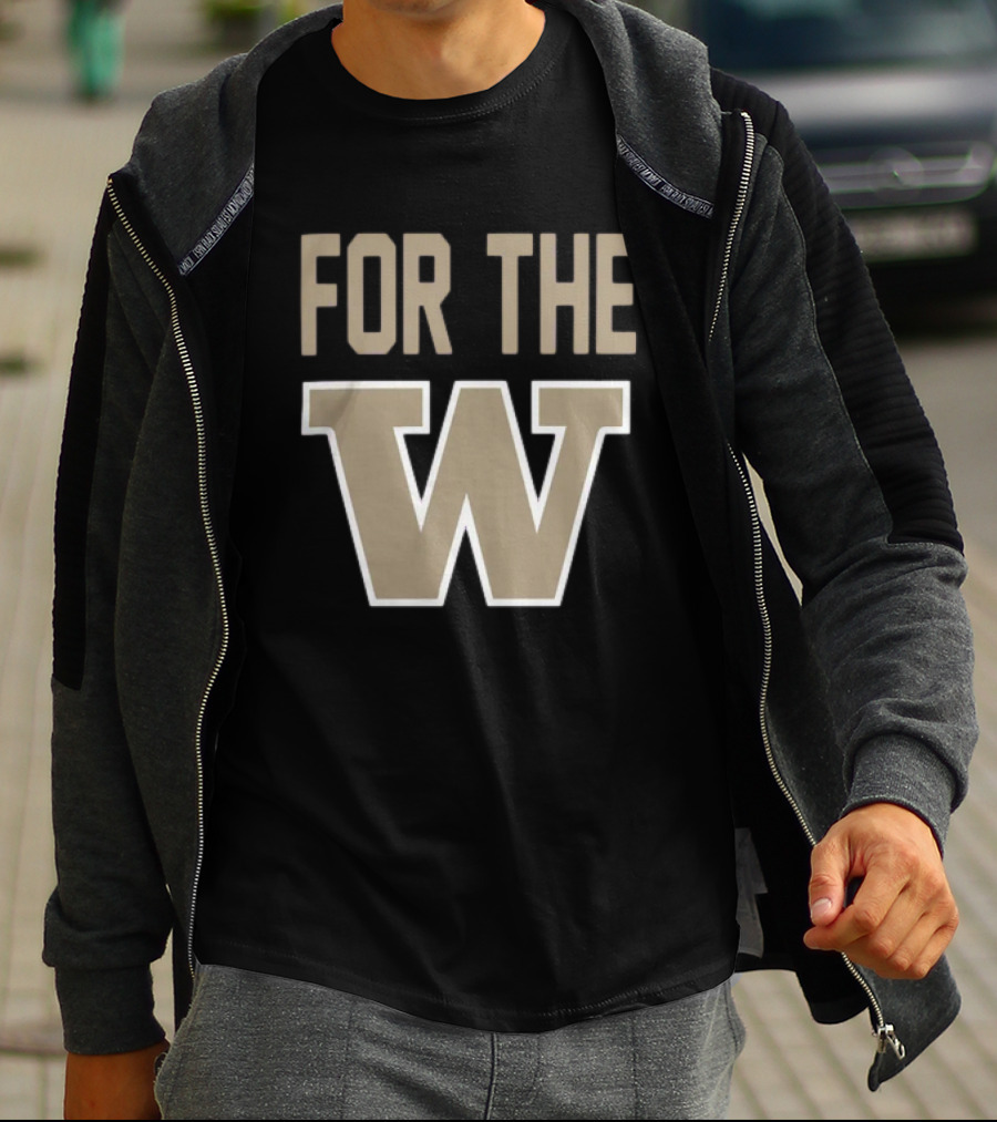 Washington Huskies For The W Football Team Spirit T-Shirt