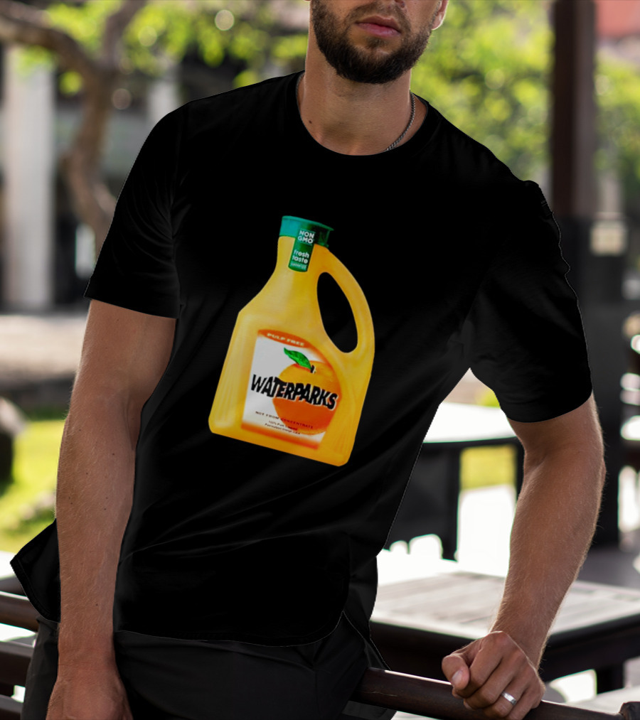 Waterparks Non-GMO Fresh Taste Orange Juice Pulp Free T-Shirt