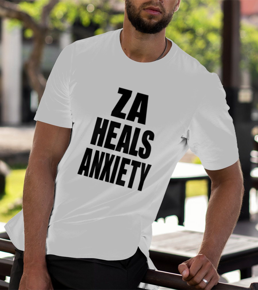 ZA Heals Anxiety T-Shirt