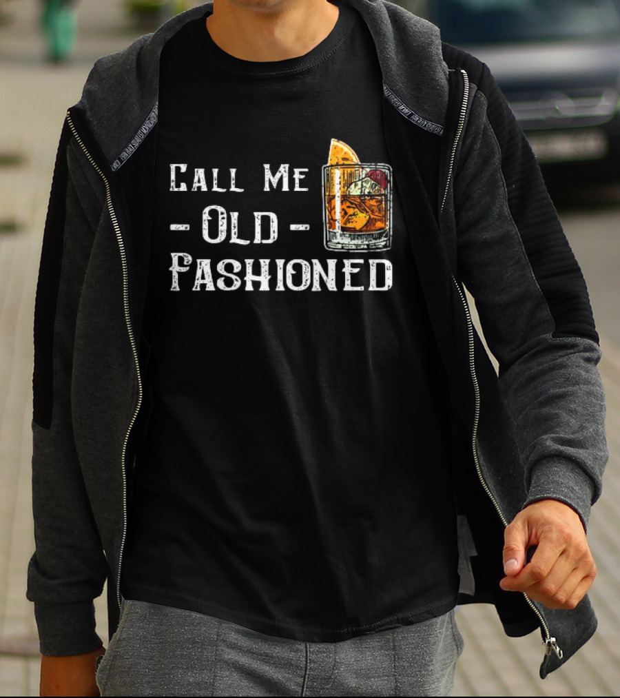 Call Me Old Fashioned Whiskey Cocktail T-Shirt
