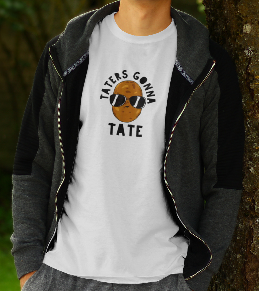 Taters Gonna Tater Potatoes Recipe T-Shirt