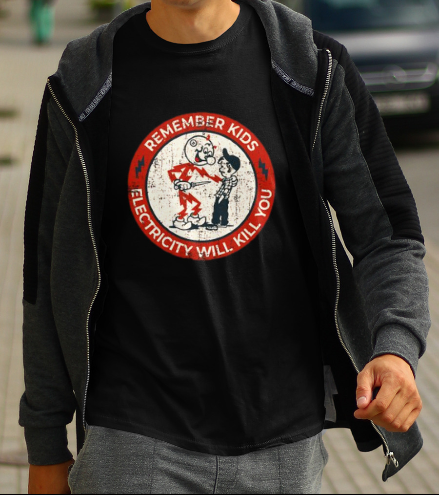 Remember Kids Electricity Will Kill You Warning Circle Lightning Bolt T-Shirt