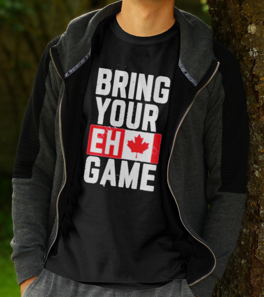 Bring Your Eh Game Canadian Flag T-Shirt