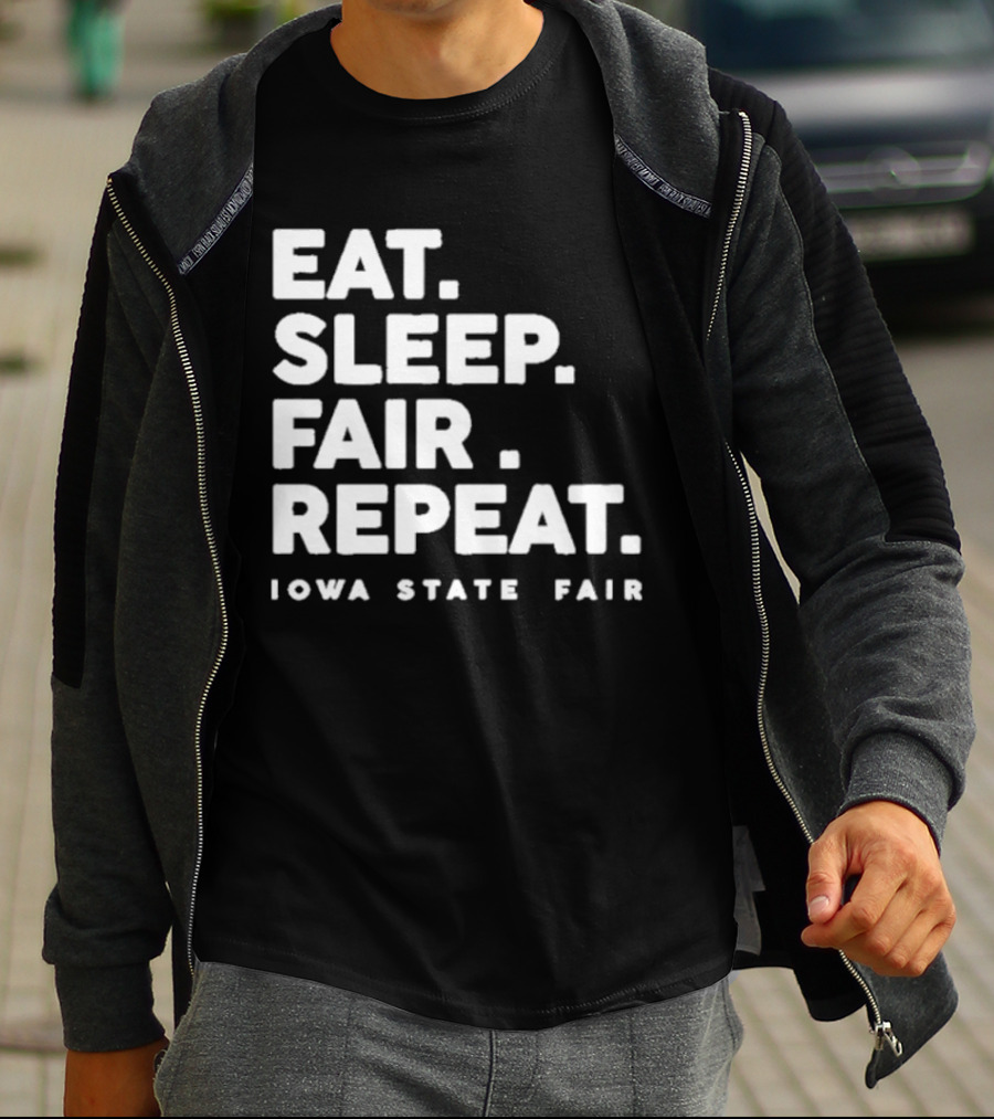 Eat Sleep Fair Repeat Iowa State Fair T-Shirt