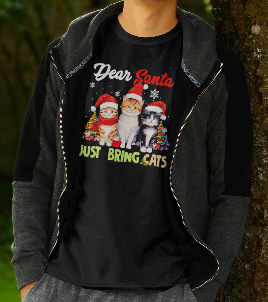 Dear Santa Just Bring Cats Christmas Cats In Santa Hats With Trees T-Shirt