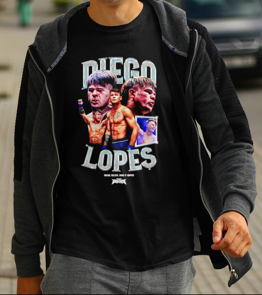 Diego Lopes Dream Believe Make It Happen T-Shirt