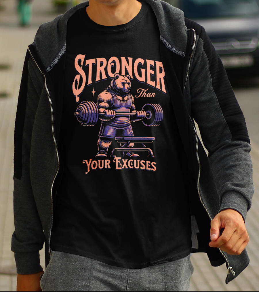 Stronger Than Your Excuses Weightlifting Bear T-Shirt