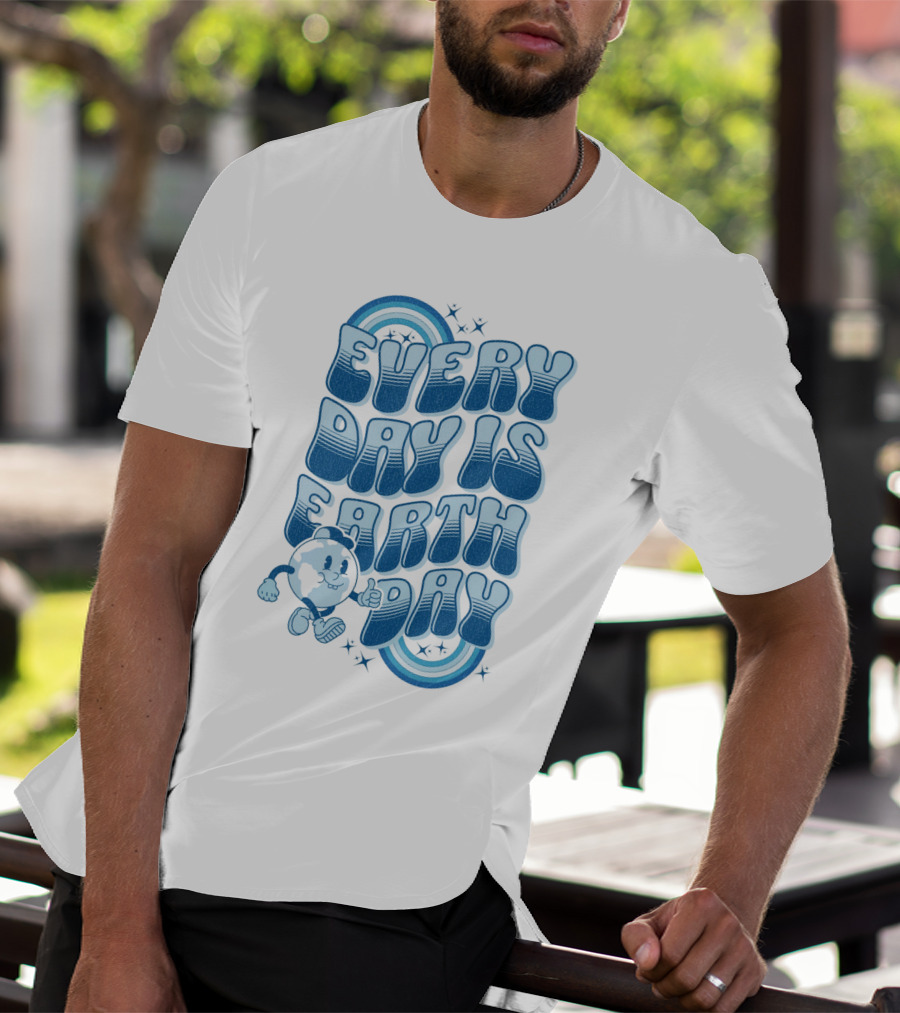 Every Day Is Earth Day Cartoon Planet T-Shirt