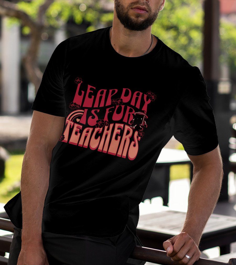 Leap Day Is For Teachers Retro Floral Rainbow Robot T-Shirt