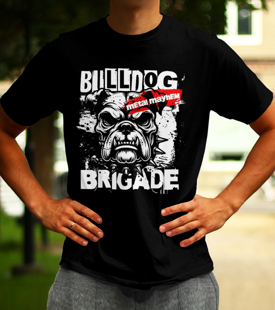 BULLDOG BRIGADE METAL MAYHEM T-Shirt