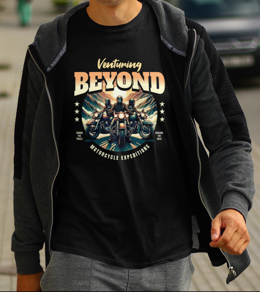 Venturing Beyond Motorcycle Expeditions Taming The Trails Braving The Wild T-Shirt