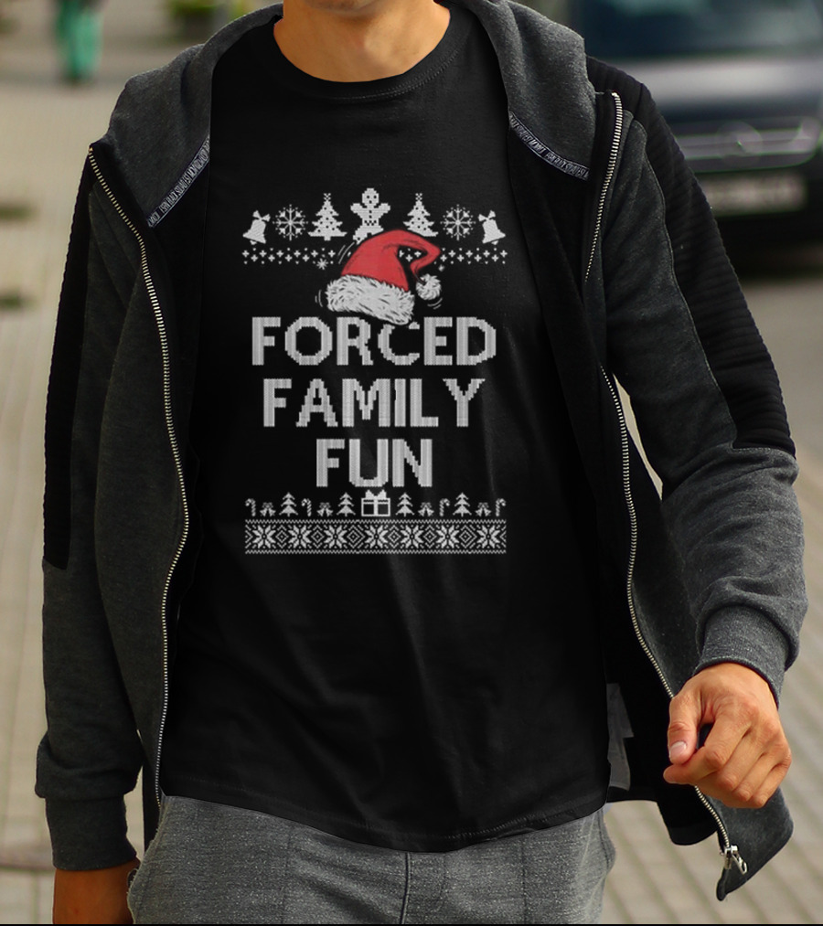 Santa Hat Forced Family Fun Ugly Christmas Sweater Sarcastic Adult T-Shirt