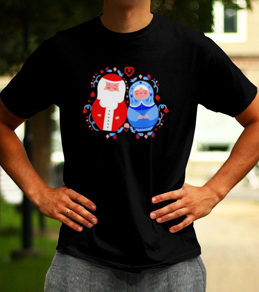 Christmas Mamushkas Santa Claus And Snow Maiden Nesting Dolls T-Shirt