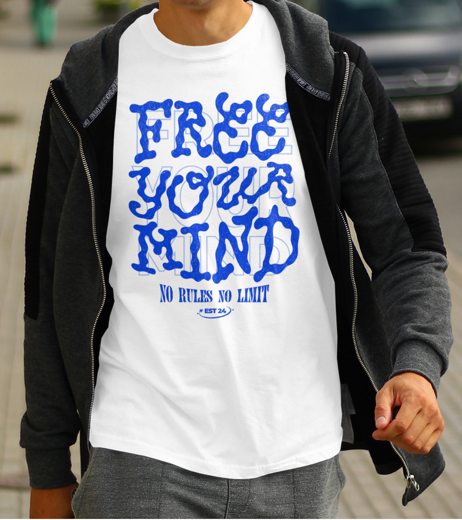 FREE YOUR MIND NO RULES NO LIMIT EST 24 T-Shirt