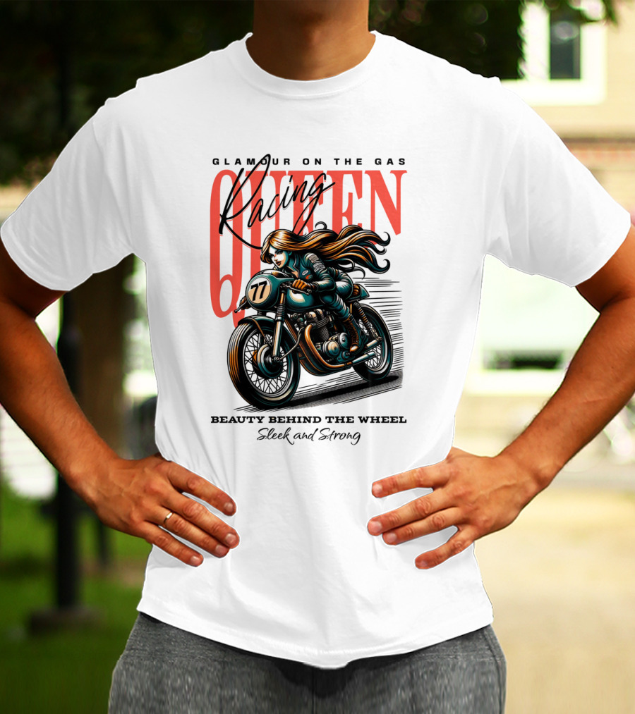 Glamour On The Gas Racing Queen Beauty Behind The Wheel Sleek And Strong T-Shirt