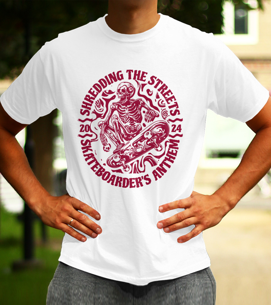 Shredding The Streets Skateboarder's Anthem T-Shirt