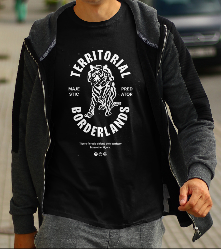 Tigers Majestic Predator Territorial Bonderlands Fiercely Defend Territory T-Shirt