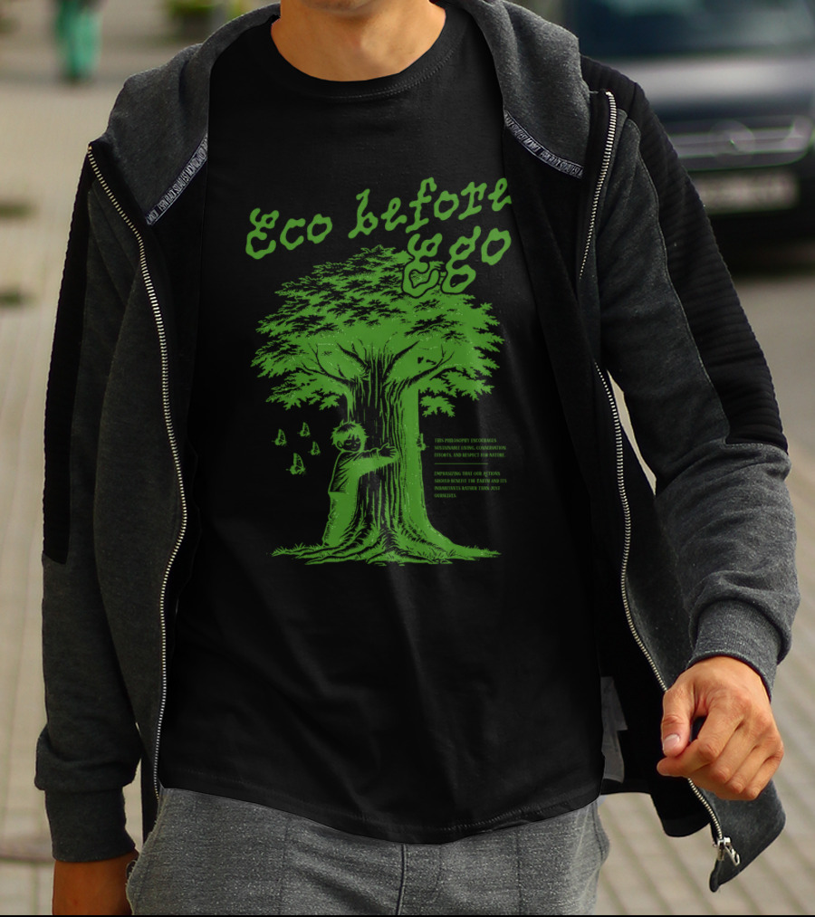 Eco Before Ego Tree Hugging Nature Conservation T-Shirt