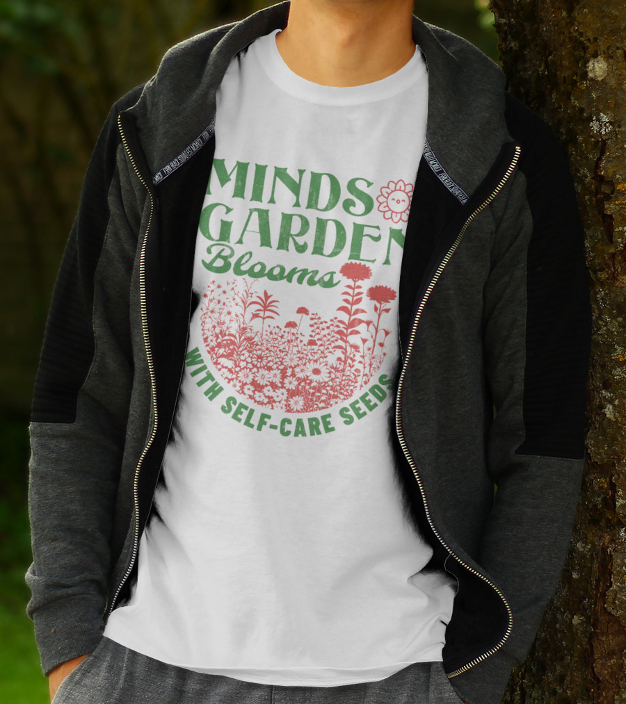 Minds Garden Blooms With Self-Care Seeds T-Shirt