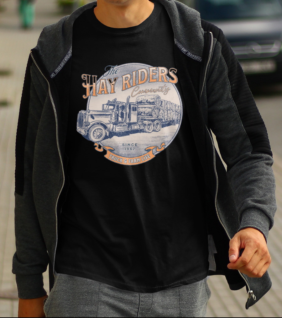 The Hay Riders Community Truck And Farm Life Since 1967 T-Shirt